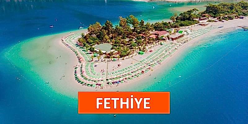 FETHİYE